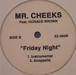 kuunnella verkossa Mr Cheeks Feat Horace Brown - Friday Night