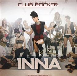 ladda ner album Inna - I Am The Club Rocker