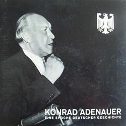baixar álbum Konrad Adenauer - Eine Epoche Deutscher Geschichte