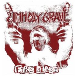 online luisteren Unholy Grave - Fire Blast