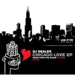 DJ Dealer - Chicago Love EP