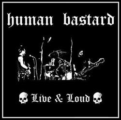 descargar álbum Human Bastard - Live And Loud