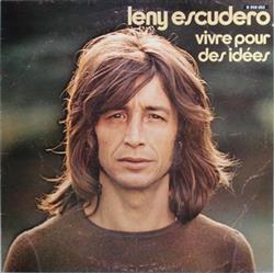 kuunnella verkossa Leny Escudero - Vivre Pour Des Idées