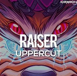 Download Raiser - Uppercut