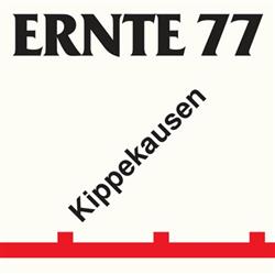 Download Ernte 77 - Kippekausen