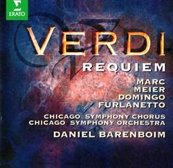 escuchar en línea Verdi Marc, Meier, Domingo, Furlanetto, Chicago Symphony Chorus, Chicago Symphony Orchestra, Daniel Barenboim - Requiem