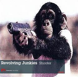descargar álbum Revolving Junkies - Shooter