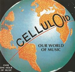 Download Various - Celluloid Our World Of Music