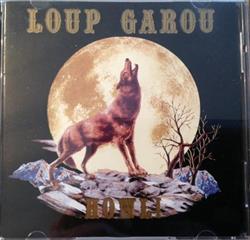 kuunnella verkossa Loup Garou - Howl