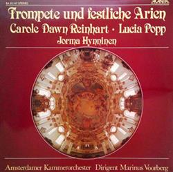 ascolta in linea Lucia Popp, Carole Dawn Reinhart, Jorma Hynninen - Trompete Und Festliche Arien