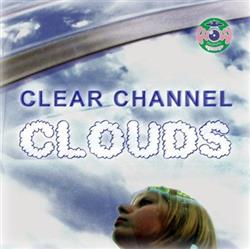 lataa albumi Clear Channel - Clouds Organic Soul