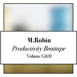 télécharger l'album M Robin - Productivity Beattape volume GH