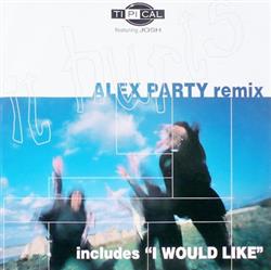 last ned album TiPiCal - It Hurts Alex Party Remix