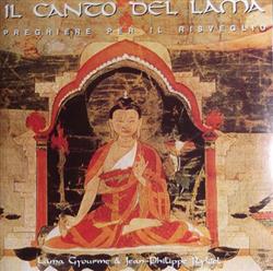descargar álbum Lama Gyourme & JeanPhilippe Rykiel - Il Canto Del Lama Preghiere Al Risveglio