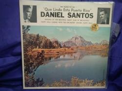 ladda ner album Daniel Santos - Que Lindo Está Puerto Rico