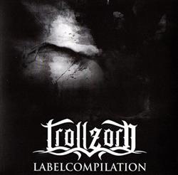 online anhören Various - Trollzorn Labelcompilation