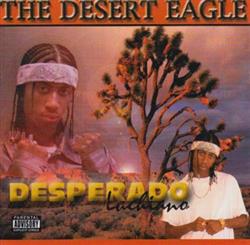 last ned album Desperado Luchiano - The Desert Eagle
