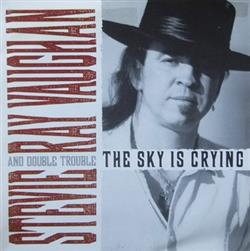 Album herunterladen Stevie Ray Vaughan & Double Trouble - The Sky Is Crying