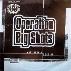 descargar álbum Operation Big Shots - What Really Goes On
