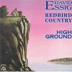 lytte på nettet David Essig - Redbird Country High Ground