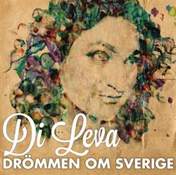 télécharger l'album Di Leva - Drömmen Om Sverige