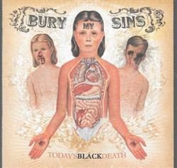 lytte på nettet Bury My Sins - Todays Black Death
