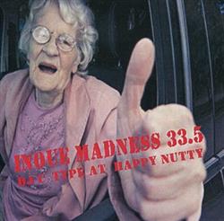 last ned album DJ CType - Inoue Madness 335 DJ C Type At Happy Nutty