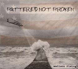descargar álbum Madison Rising - Battered Not Broken