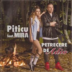 descargar álbum Piticu Feat Mira - Petrecere De Adio