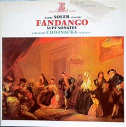 Download Padre Antonio Soler, Elisabeth Chojnacka - Fandango Sept Sonatas