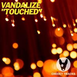 lataa albumi Vandalize - Touched