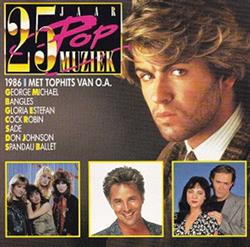 ouvir online Various - 25 Jaar Popmuziek 1986