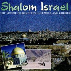 online anhören The Moshe Silberstein Ensemble And Chorus - The Music Of Israel
