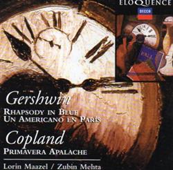 Album herunterladen George Gershwin, Aaron Copland, Lorin Maazel, Zubin Mehta - Gershwin Copland