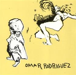 ouvir online Omar Rodriguez - Omar Rodriguez
