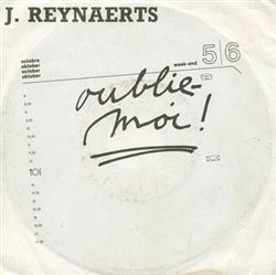 Download J Reynaerts - Oublie Moi