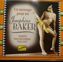 lataa albumi Josephine Baker - Un Message Pour Toi Original Paris Recordings 1926 1937