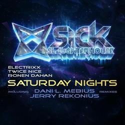 Download Electrixx, Twice Nice, Ronen Dahan - Saturday Nights Remixes