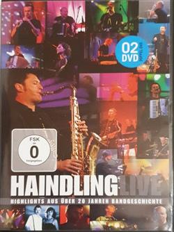 Download Haindling - Haindling Live Highlights aus über 20 Jahre Bandgeschichte