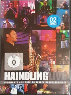 télécharger l'album Haindling - Haindling Live Highlights aus über 20 Jahre Bandgeschichte