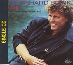 télécharger l'album Bernhard Brink - Geh Eh Ich Den Kopf Total Verlier