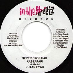 Lutan Fyah - Never Stop Hail Rastafari