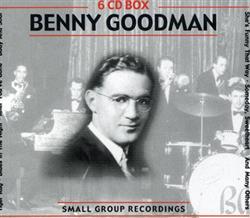 online anhören Benny Goodman - Small Group Recordings