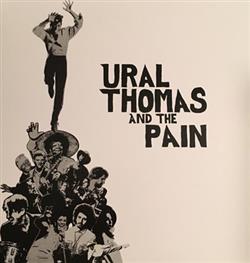 lyssna på nätet Ural Thomas And The Pain - Ural Thomas And The Pain