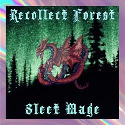 ladda ner album Sleet Mage - Recollect Forest