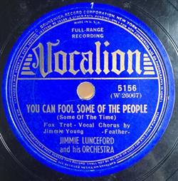 online anhören Jimmie Lunceford And His Orchestra - You Can Fool Some Of The People White Heat