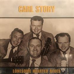 lataa albumi Carl Story - Lonesome Hearted Blues