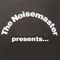 Album herunterladen Various - The Noisemaster Presents