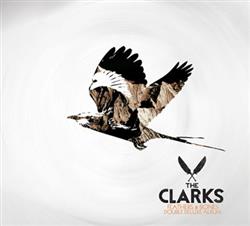 télécharger l'album The Clarks - Feathers Bones