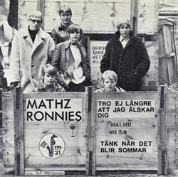 Download Mathz Ronnies - Tro Ej Längre Att Jag Älskar Dig Tänk När Det Blir Sommar